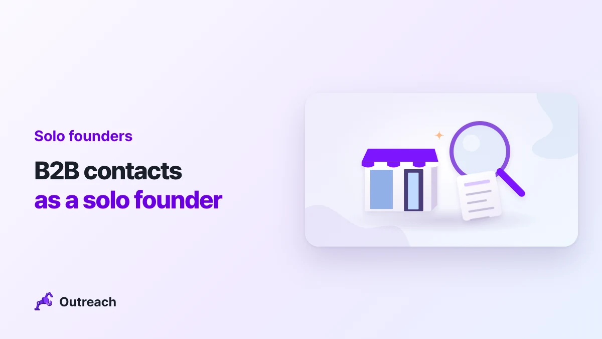 Solo founders — B2B contacts as a solo founder