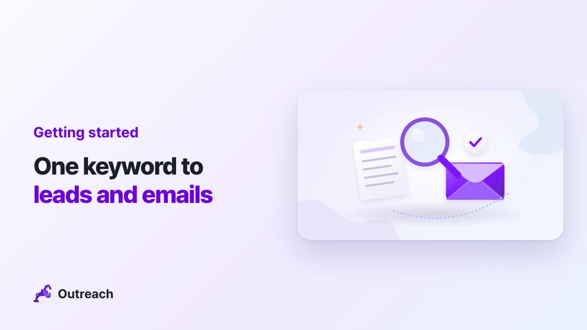 Getting started — One keyword to leads and emails