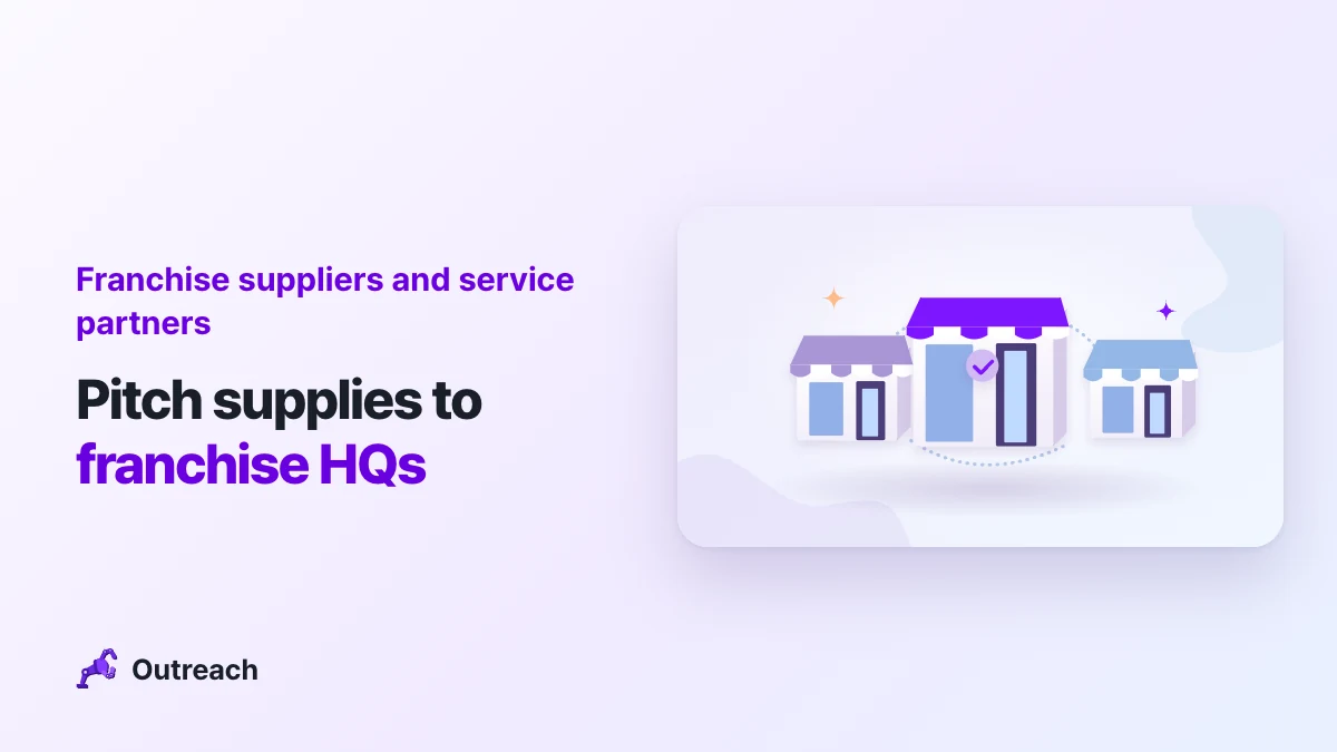 Franchise suppliers and service partners — Pitch supplies to franchise HQs